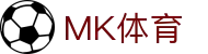 MK体育-官网-mk sports官方管理中心